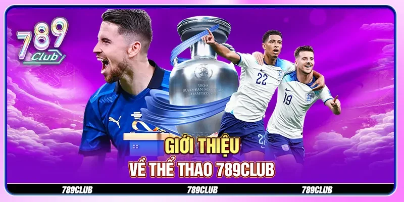 Giới thiệu về thể thao 789CLUB